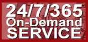24/7/365 On-Demand Service